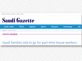 Although it is not clear that several cases of abuse and maltreatment have something to do with it, Saudi Arabia is currently experiencing difficulty in hiring household workers from outside the country according to the news published in the Saudi Gazette. As an advice, recruitment experts told Saudi families to avail the services of part-time household workers instead.    Ads      Sponsored Links  Recruitment experts advise Saudi families to use the services of part-time house workers in the face of growing difficulties in importing labor from abroad.  The recommendation came as Indonesia and some other countries expressed their reluctance to allow the recruitment of their nationals to work full-time in Saudi households.  Mustapha Al-Abdaljabbar, an owner of a recruitment office, said the Indonesian government was refusing to allow sponsorship of its nationals by Saudi individuals to work at their homes even if the recruitment was done through a recruitment office.  “A lot of people are opting for part-time domestic workers. There are recruitment offices that are specialized in recruiting part-time domestic workers now. These offices will be able to execute Indonesian workers’ recruitment as opposed to offices that recruit full-time domestic workers for individuals,” said Al-Abdaljabbar.  He said the fate of the agreement between the Kingdom and Indonesia on the recruitment of domestic labor was still unclear. The price of recruitment is undefined and it is hard to define as it will depend on supply and demand, he added.  According to Hakeem Al-Khinaisi, another recruitment agent, there are three types of recruitment offices: offices that do not allow the transfer of sponsorship, offices that allow transfer and offices that allow clients to rent workers on an hourly basis.  Filed under the category of abuse and maltreatment, Saudi Arabia, Saudi Gazette, recruitment, Saudi families, household workers 