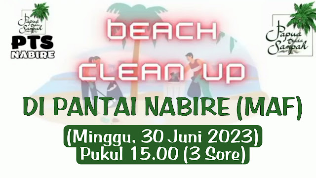 PTS Nabire Kembali Menggelar Kegiatan Beach Clean Up di Pantai Nabire Minggu 30 Juli 2023