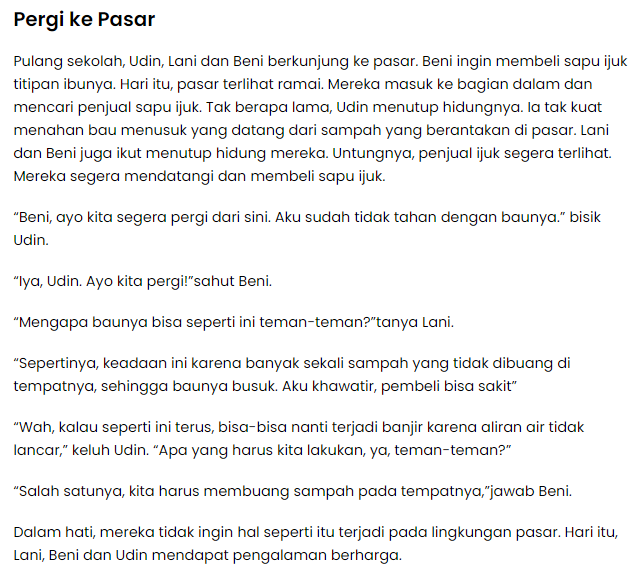  agar hari ini kalian senantiasa dalam kondisi yang sehat dan semangat dalam mencar ilmu Apa yang Terjadi di Lingkungan Pasar? Pembahasan Teks Pergi ke Pasar