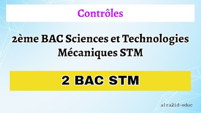 Devoirs Physique Chimie (PC) 2eme Bac Sciences et Technologies Mécaniques (STM) Avec Correction des deux Semestres 1 et 2