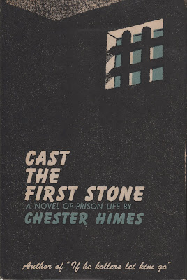 Cast the First Stone by Chester Himes ; New York : Coward McCann, 1952