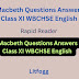Macbeth Questions Answers Class XI WBCHSE English  
