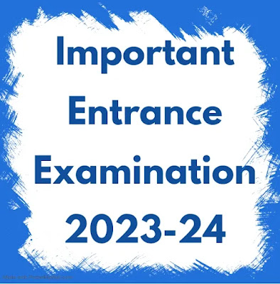 Important Entrance Examination 2023-24