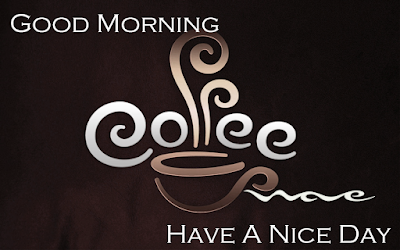 Good Morning Coffee With Have A Nice Day HD Wallpaper