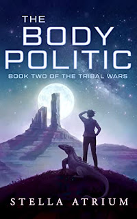 The Body Politic: Book II of The Tribal Wars book promotion by Stella Atrium