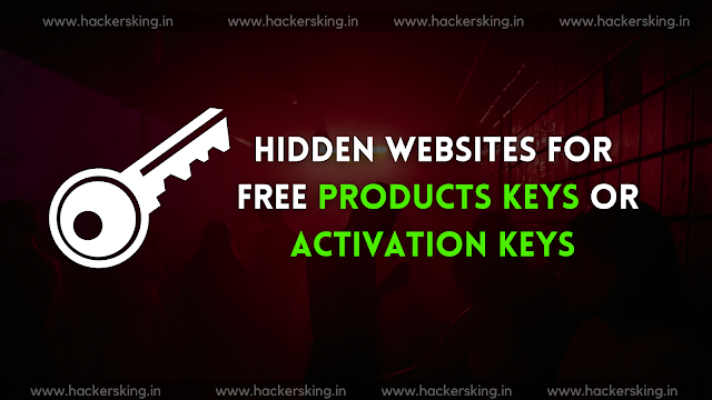 Hidden Websites For Free Activation or License Keys Of Any Software
