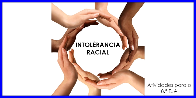 Intolerância Racial