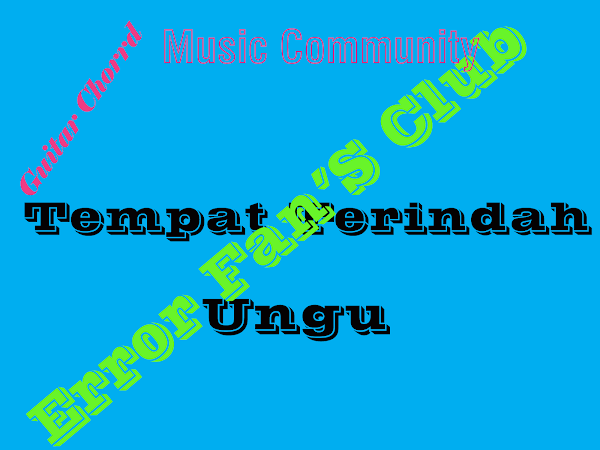 Tempat Terindah | Ungu