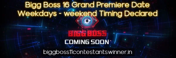 Bigg Boss 16 Grand Premiere Date