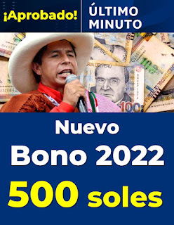 NUEVO Bono 500 soles 2022 en Perú: Verifica si serás beneficiario