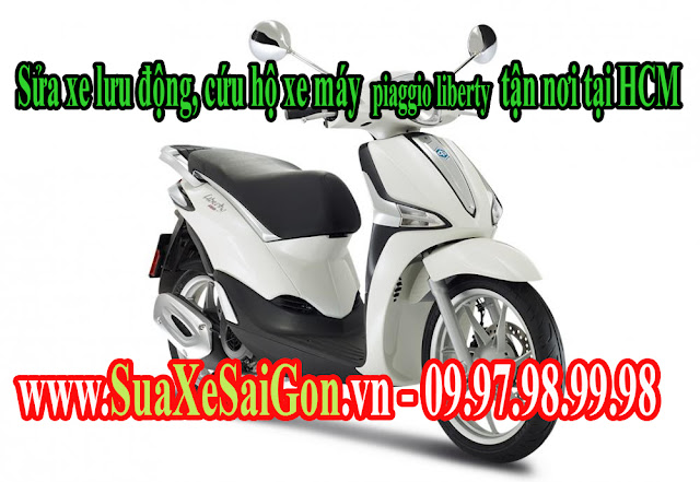 Sửa xe lưu động, cứu hộ xe máy Piaggio Liberty tận nơi tại HCM