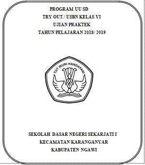 Program Kerja Ujian Nasional (UN) dan Ujian Sekolah (US) SDN Sekarjati 1 Kecamatan Karanganyar