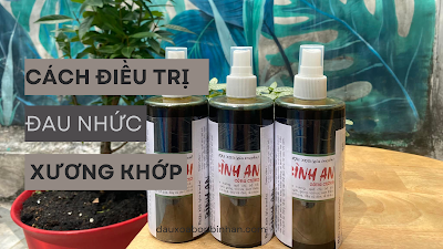 Cách Điều Trị Đau Nhức Xương Khớp Hiệu Quả