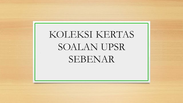 Soalan Peperiksaan Sebenar UPSR 2016 - Karangan BM (SK 