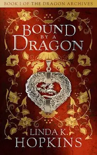 Bound by a Dragon - Historical Fantasy Romance Book Promotion by Linda K. Hopkins