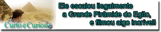 Ele escalou ilegalmente a Grande Pirâmide do Egito, e filmou algo incrível!