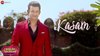 Kasam song(Lyrics) – Babloo Bachelor  Arijit Singh