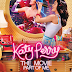 Katy Perry - Katy Perry The Movie : Part of Me [iTunes Extras Movie] 