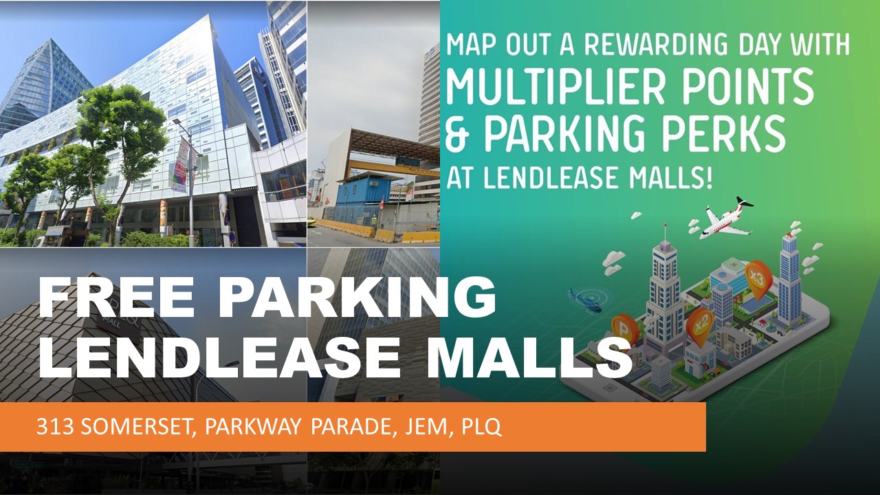 Free Parking Lendlease Malls Parkway Parade 313 Somerset Jem And Plq The Wacky Duo Singapore Family Lifestyle Travel Website Free Parking Lendlease Malls Parkway Parade 313 Somerset Jem And Plq The Wacky Duo Singapore Family Lifestyle Travel Website