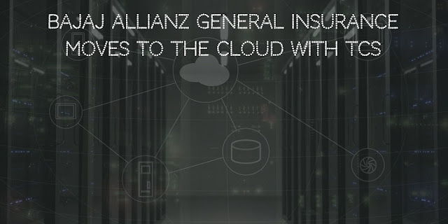 Bajaj Allianz General Insurance Moves to the Cloud with TCS