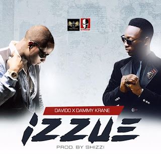 Music: Davido ft. Dammy Krane - IZZUE download latest music gh naija