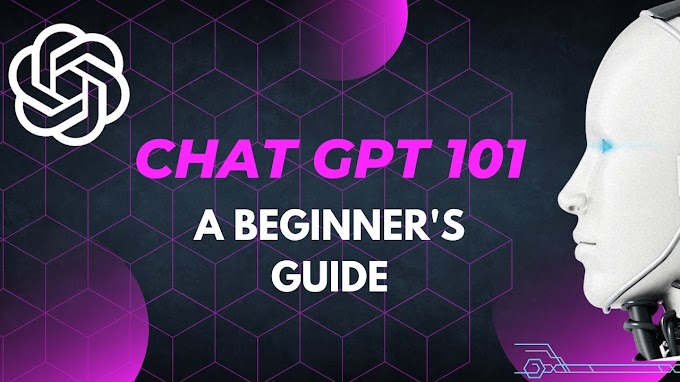 Introduction to ChatGPT: A beginner's guide