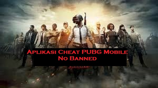 Aplikasi Cheat PUBG Mobile No Banned