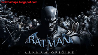 Batman Arkham Origins v1.3.0 MEGA Mod Apk + Obb For All Devices