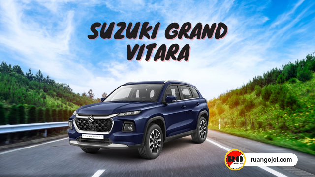 Keunggulan Mobil Suzuki Grand Vitara 2023, Harga dan Spesifikasi