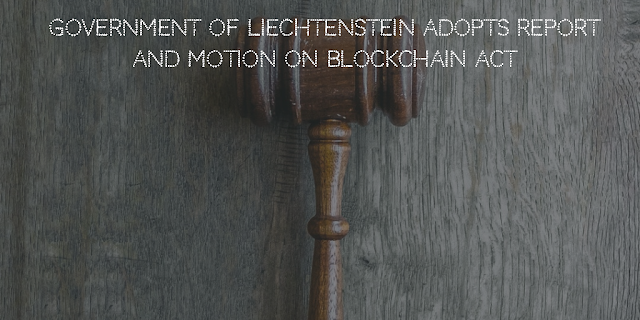 Government of Liechtenstein Moves towards a Blockchain Act