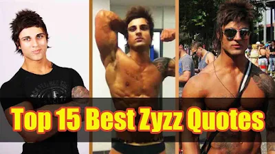 Top Best 15 Zyzz Quotes, Top Best Zyzz Quotes,Best Zyzz quotes,Zyzz quotes,Motivational Zyzz quotes,