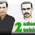 2 ADAM 2 ŞEHİD...