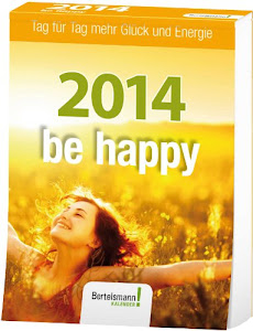 be happy 2014: Tag für Tag mehr Glück und Energie