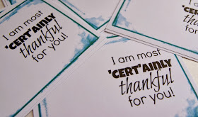 Quick, little thank you gift. Print out tags, attach Certs.