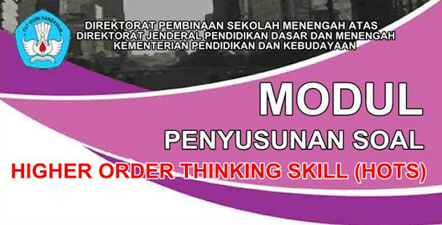 Modul Penyusunan Soal Higher Order Thinking Skill (HOTS)