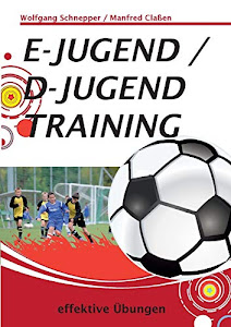 E-Jugend / D-Jugendtraining: effektive Übungen