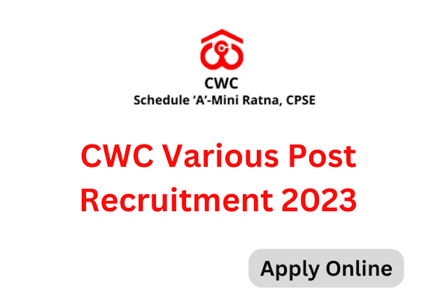 CWC Various Post Recruitment 2023