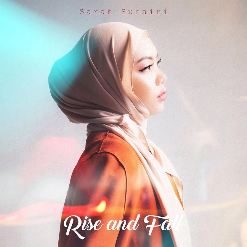 Lirik Lagu Rise and Fall - Sarah Suhairi