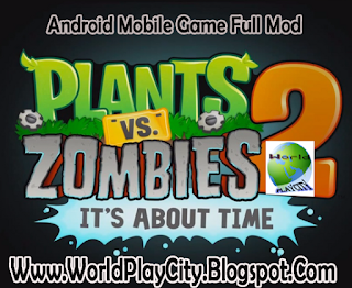 Plants vs Zombies 2 Android game full mod free download
