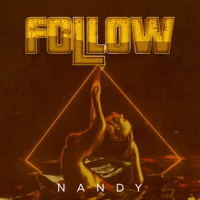 AUDIO | Nandy - Follow | Mp3 DOWNLOAD