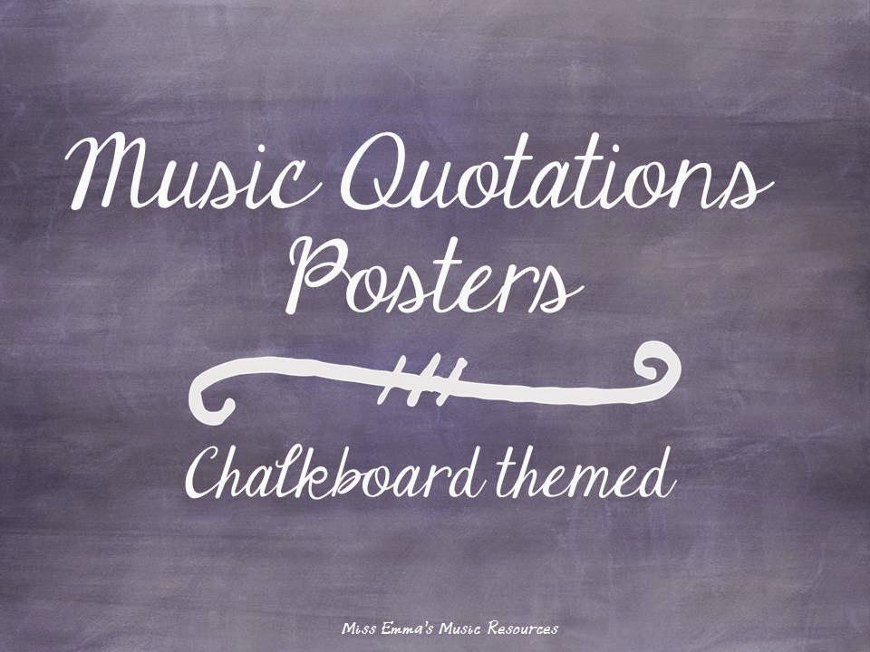 http://www.teacherspayteachers.com/Product/Music-Quotations-Posters-Chalkboard-themed-1622540