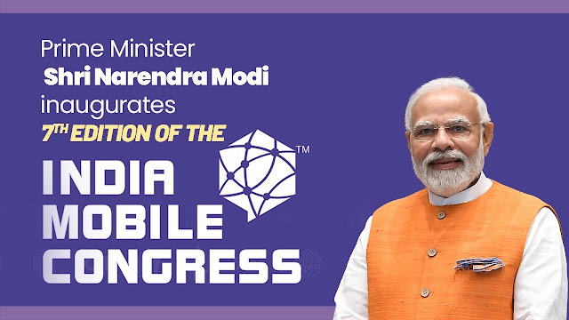 7-வது இந்திய மொபைல் மாநாட்டை பிரதமர் தொடங்கி வைத்தார் / The Prime Minister Modi inaugurated the 7th India Mobile Congress