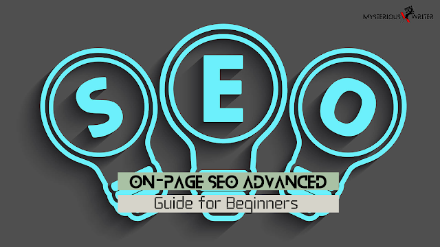 On-Page SEO Advanced Guide for Beginners