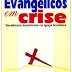 Evangélicos em Crise - Paulo Romeiro