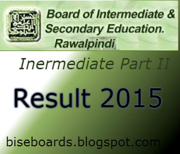 BISE RWP Board F.A/F.Sc Part 2 Result 2015