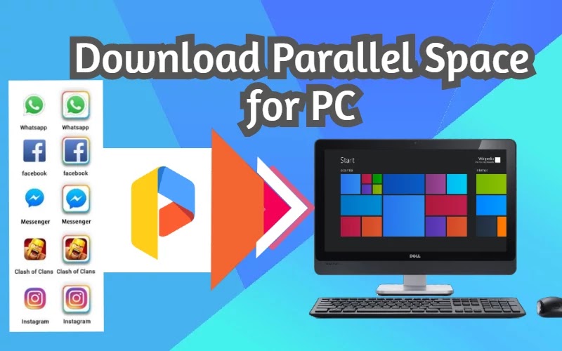 Parallel Space App For Pc Windows 7 8 10 Mac Free Download Parallel Space App For Pc Windows 7 8 10 Mac Free Download