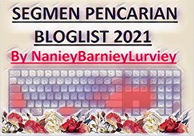 Segmen Pencarian Bloglist 2021 By NanieyBarnieyLurviey