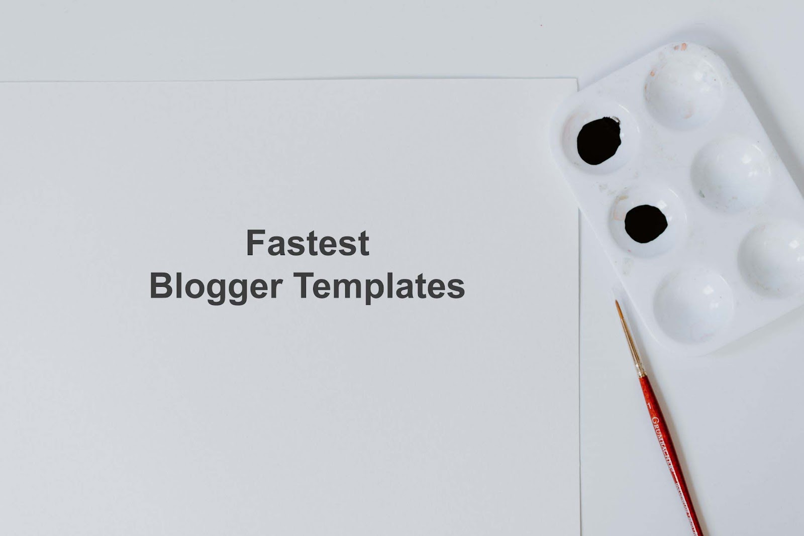 Top Fastest Blogger Templates