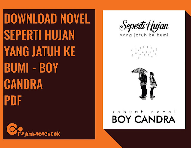 Download Ebook Gratis Boy Candra - Seperti Hujan yang 