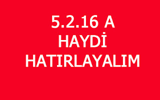 5.2.16 A HAYDİ HATIRLAYALIM